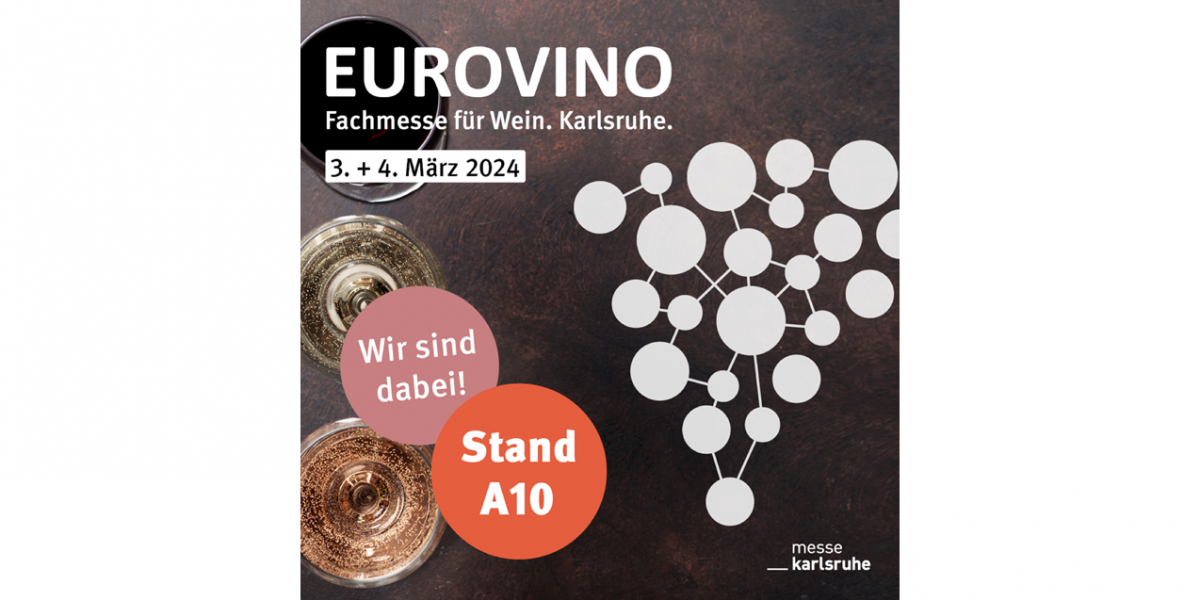 3. Und 4. März 2024 - EUROVINO Karlsruhe | Weingut Kiefer